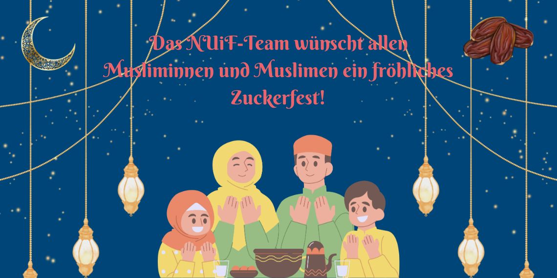 NUiF wünscht allen Muslimen ein gesegnetes Zuckerfest!